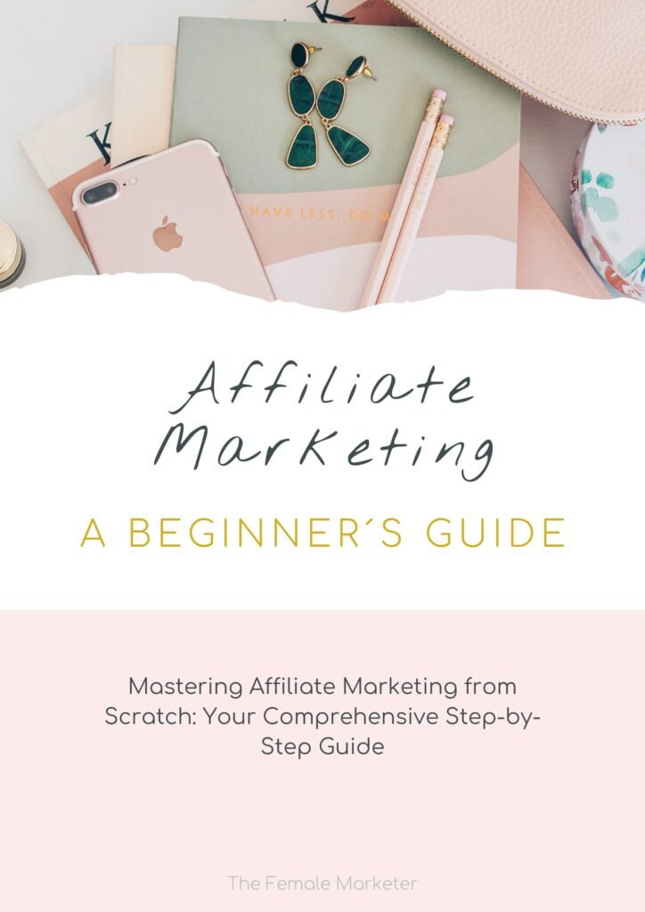 Affiliate Marketing - A Beginner´s Guide