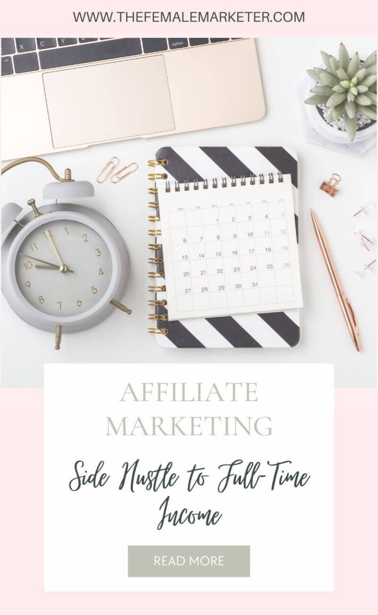 Affiliate marketing from side hustle to full time income pin