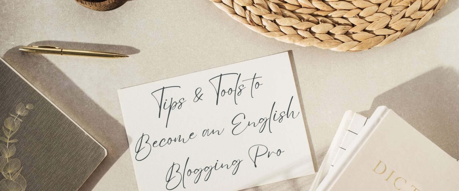 How to Become an English Blogging Pro to Reach More Audience Header