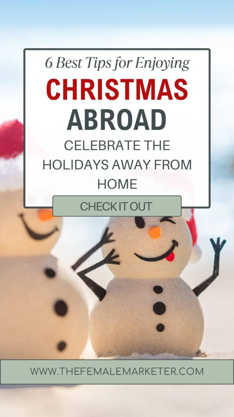 6 Best Tips for Celebrating Christmas Abroad and How to Enjoy the Holidays in a Foreign Country Pin